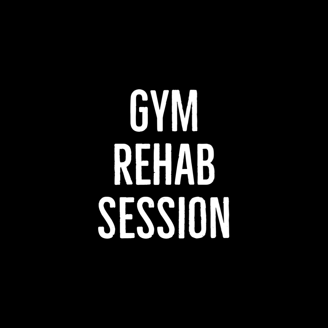 Gym Rehab Session (45 Minutes)