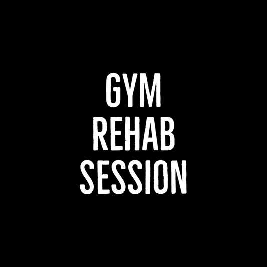 Gym Rehab Session (45 Minutes)